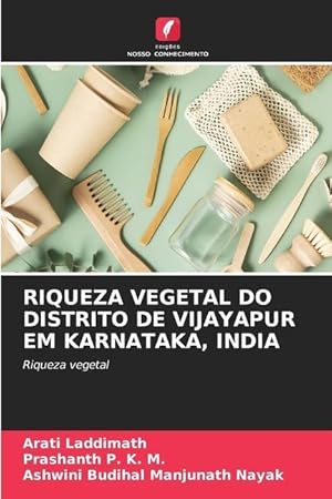 Bild des Verkufers fr RIQUEZA VEGETAL DO DISTRITO DE VIJAYAPUR EM KARNATAKA, INDIA zum Verkauf von moluna