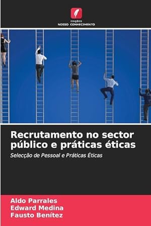 Imagen del vendedor de Recrutamento no sector pblico e prticas ticas a la venta por moluna