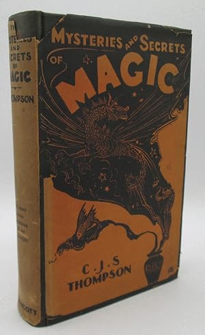 Seller image for The Mysteries and Secrets of Magic by C.J.S. Thompson for sale by Ivy Ridge Books/Scott Cranin