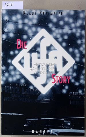 Bild des Verkufers fr Die Ufa-Story. Geschichte eines Filmkonzerns. zum Verkauf von Antiquariat hinter der Stadtmauer
