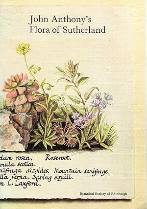 Seller image for John Anthony's Flora of Sutherland for sale by Pendleburys - the bookshop in the hills