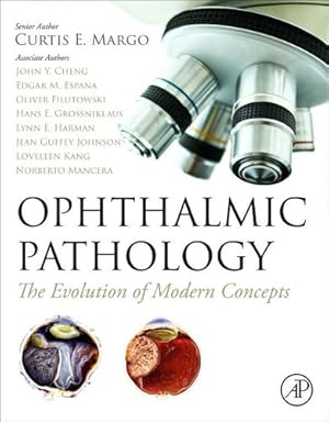 Immagine del venditore per Ophthalmic Pathology: The Evolution of Modern Concepts by Margo MD, Curtis E. [Paperback ] venduto da booksXpress