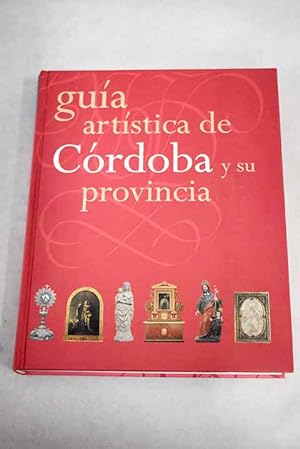 Seller image for Gua artstica de Crdoba y su provincia for sale by Alcan Libros