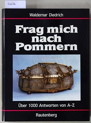 Frag mich nach Pommern. Über 1000 Antworten von A-Z.
