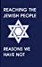 Seller image for REACHING THE JEWISH PEOPLE: REASONS WE HAVE NOT [Soft Cover ] for sale by booksXpress