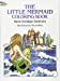 Bild des Verkufers fr The Little Mermaid Coloring Book (Dover Classic Stories Coloring Book) [Soft Cover ] zum Verkauf von booksXpress