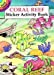 Immagine del venditore per Coral Reef Sticker Activity Book (Dover Little Activity Books Stickers) [Soft Cover ] venduto da booksXpress