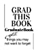 Image du vendeur pour Grad This Book: Graduate Book, Important Things You May Not Want to Forget [Soft Cover ] mis en vente par booksXpress
