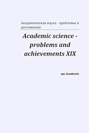 Seller image for Academic science - problems and achievements XIX (Russian Edition) [Soft Cover ] for sale by booksXpress