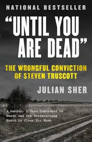 Seller image for Until You Are Dead : The Wrongful Conviction of Steven Truscott for sale by GreatBookPrices