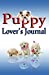 Immagine del venditore per Puppy Lover's Journal [Soft Cover ] venduto da booksXpress