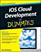 Imagen del vendedor de iOS Cloud Development For Dummies [Soft Cover ] a la venta por booksXpress