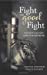 Seller image for Fight the Good Fight: Satan's Tactics and Our Defense [Soft Cover ] for sale by booksXpress