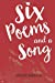 Seller image for Six Poems and a Song [Soft Cover ] for sale by booksXpress