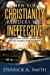 Imagen del vendedor de When Your Christianity Renders You Ineffective: Reclaiming God's Intention for His Church and His People [Soft Cover ] a la venta por booksXpress