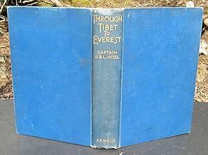 Imagen del vendedor de THROUGH TIBET TO EVEREST -- 1927 FIRST EDITION a la venta por JP MOUNTAIN BOOKS
