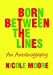 Bild des Verkufers fr Born Between The Lines: An Autobiography [Soft Cover ] zum Verkauf von booksXpress