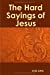 Image du vendeur pour The Hard Sayings of Jesus (Spanish Edition) [Soft Cover ] mis en vente par booksXpress