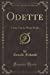 Seller image for Odette: A Fairy Tale for Weary People (Classic Reprint) [Soft Cover ] for sale by booksXpress