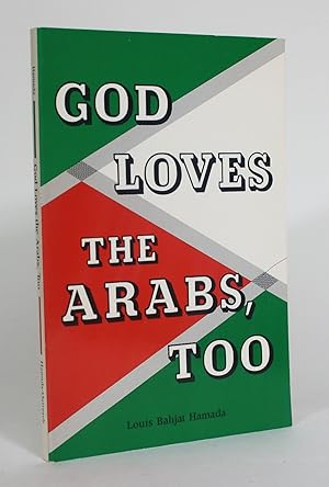 God Loves the Arabs, Too