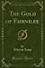 Seller image for The Gold of Fairnilee (Classic Reprint) [Soft Cover ] for sale by booksXpress