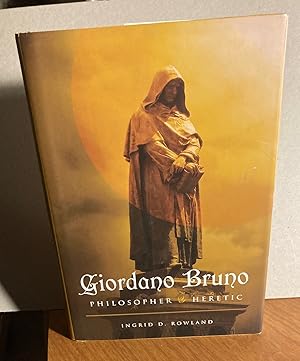 Bild des Verkufers fr Girodano Bruno: Philosopher and Heretic. zum Verkauf von Dark Parks Books & Collectibles