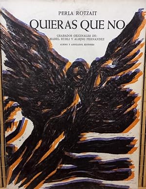 Seller image for Quieras que no - Firmado - Grabados originales de Mabel Rubli y Albino Fernndez for sale by Libros de Ultramar Alicante