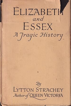 Elizabeth and Essex : a tragic history