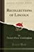 Seller image for Recollections of Lincoln (Classic Reprint) [Soft Cover ] for sale by booksXpress