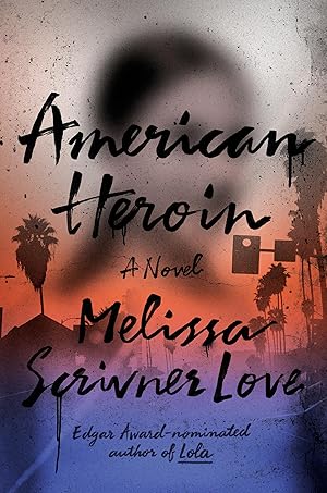 Seller image for American Heroin: A Novel (The Lola Vasquez Novels) for sale by Reliant Bookstore