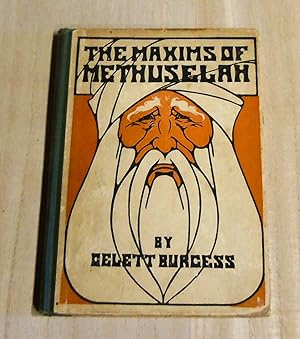 Seller image for The Maxims of Methuselah. Being the Advice given by the Patriarch in his Nine Hundred Sixty and Ninth Year to his Great Grandson at Shem's Coming of Age: In Regard to Women for sale by Cat's Cradle Books