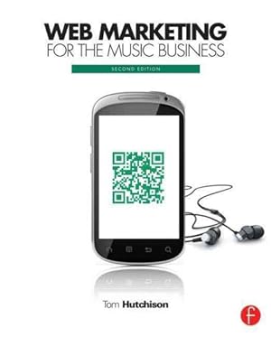 Immagine del venditore per Web Marketing for the Music Business venduto da GreatBookPrices