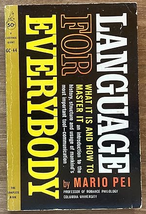 Seller image for Language for Everybody: What It Is and How To Master It for sale by Molly's Brook Books