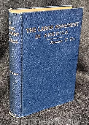 Immagine del venditore per The Labor Movement in America venduto da Boards & Wraps