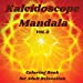Seller image for Kaleidoscope Mandala - Coloring Book for Adult Relaxation: Perfect Gift Idea Stress Relieving Mandala Designs for Adults Relaxation Amazing Mandala Coloring Book for Adult Relaxation [Soft Cover ] for sale by booksXpress