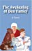 Seller image for The Awakening of Dan Hanley: A Novel [Soft Cover ] for sale by booksXpress