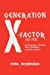 Imagen del vendedor de Generation X-Factor [Soft Cover ] a la venta por booksXpress