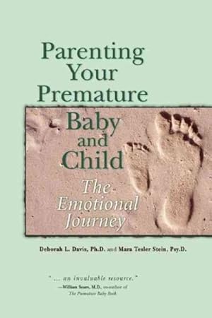 Seller image for Parenting Your Premature Baby and Child : The Emotional Journey for sale by GreatBookPrices