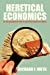 Seller image for Heretical Economics: An Unconventional Look at Current Economic Problems [Soft Cover ] for sale by booksXpress