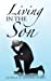 Bild des Verkufers fr Living in the Son [Soft Cover ] zum Verkauf von booksXpress