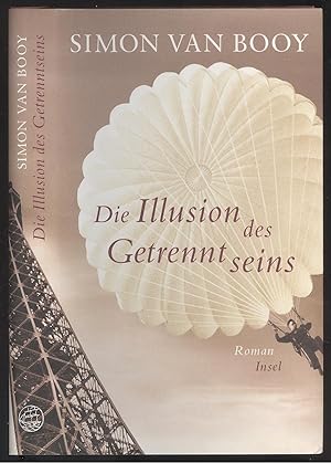 Seller image for Die Illusion des Getrenntseins. Roman. for sale by Versandantiquariat Markus Schlereth