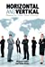 Immagine del venditore per Horizontal and Vertical: Meeting the Global Talent Challenge [Soft Cover ] venduto da booksXpress