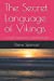 Image du vendeur pour The Secret Language of Vikings: A modern mystery set in coastal Massachusetts [Soft Cover ] mis en vente par booksXpress