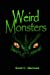 Seller image for Weird Monsters [Soft Cover ] for sale by booksXpress