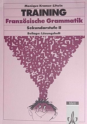 Bild des Verkufers fr Training franzsische Grammatik : Sekundarstufe II. von zum Verkauf von Logo Books Buch-Antiquariat