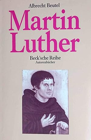 Bild des Verkufers fr Martin Luther. Beck`sche Reihe ; 621 : Autorenbcher zum Verkauf von Logo Books Buch-Antiquariat