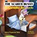Bild des Verkufers fr The Scared Bunny: El Conejito Asustado [Soft Cover ] zum Verkauf von booksXpress