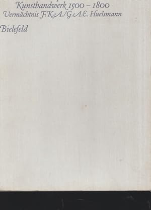 Bild des Verkufers fr Europisches Kunsthandwerk 1500 - 1800. Vermchtnis F.K.A. / G.A.E. Huelsmann. zum Verkauf von Ant. Abrechnungs- und Forstservice ISHGW