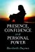 Seller image for Presence, Confidence and Personal Power [Soft Cover ] for sale by booksXpress