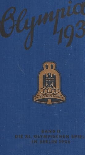 OLYMPIA 1936. ( KOMPLETT ). Band II.: Die XI. Olympischen Spiele in Berlin 1936.